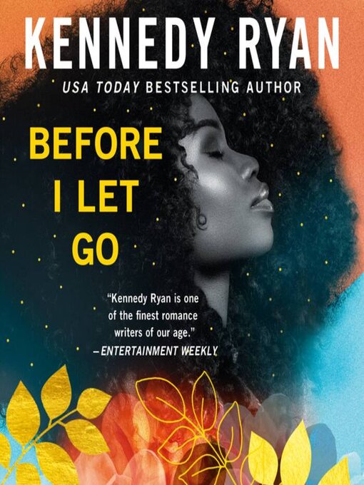 Title details for Before I Let Go by Kennedy Ryan - Available